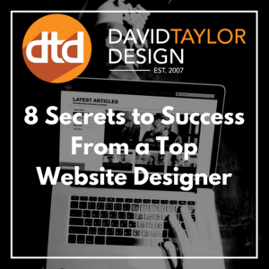 8 Secrets to Success From a Top Website Designer