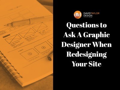 Questions to Ask A Graphic Designer When Redesigning Your Site