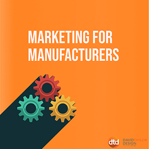Industrial Internet Marketing – Marketing For Manufacturers