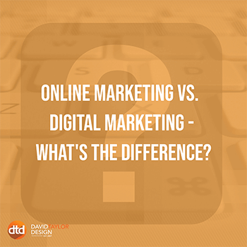 Online Marketing vs Digital Marketing