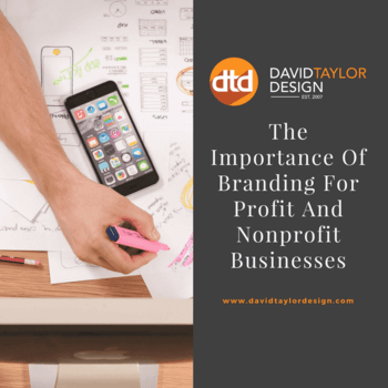 The Importance Of Branding For Profit And Nonprofit Businesses